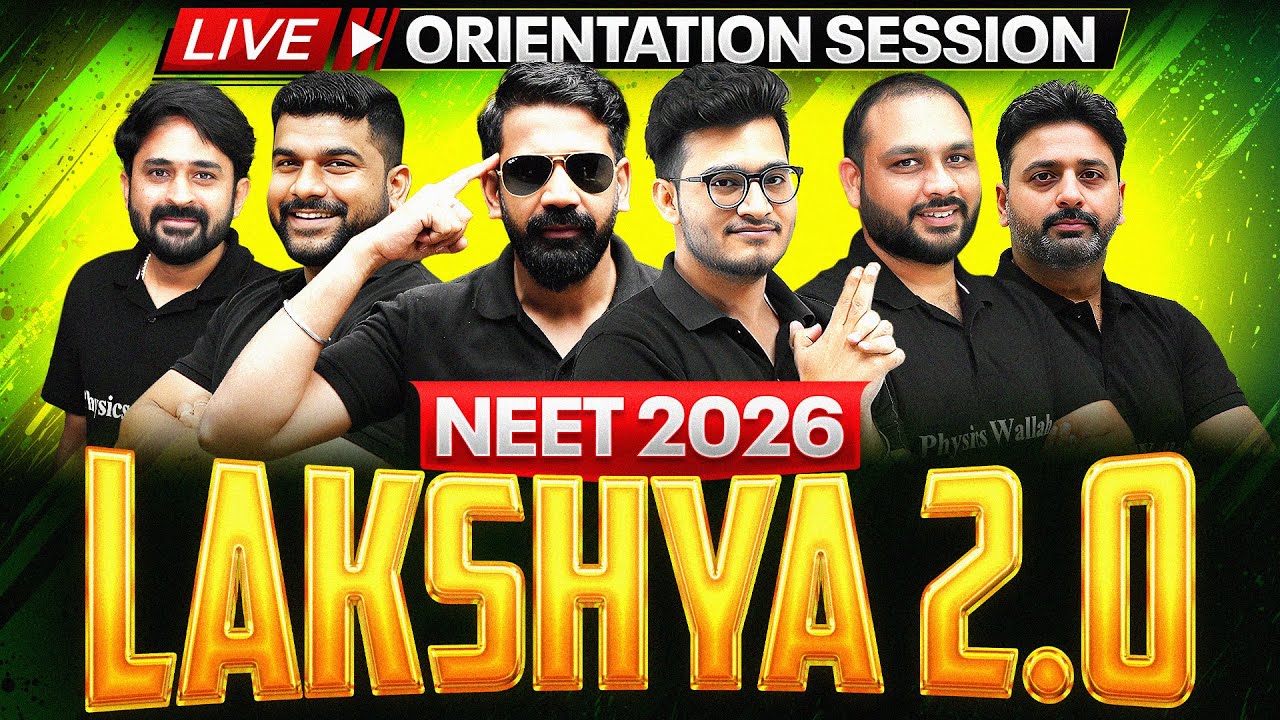 ORIENTATION SESSION🔥 LAKSHYA NEET 2.0 2026 - For Class 12th + NEET🚀
