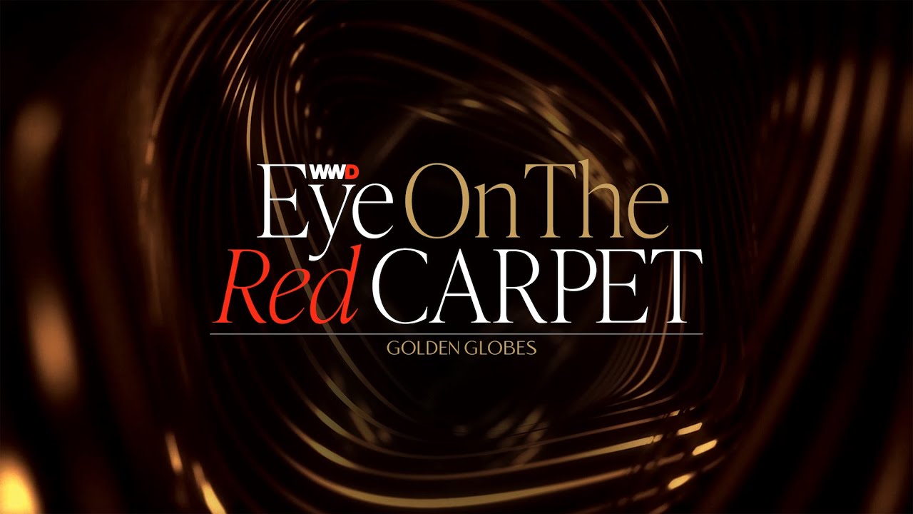 WWD Eye on the Red Carpet at the Golden Globes