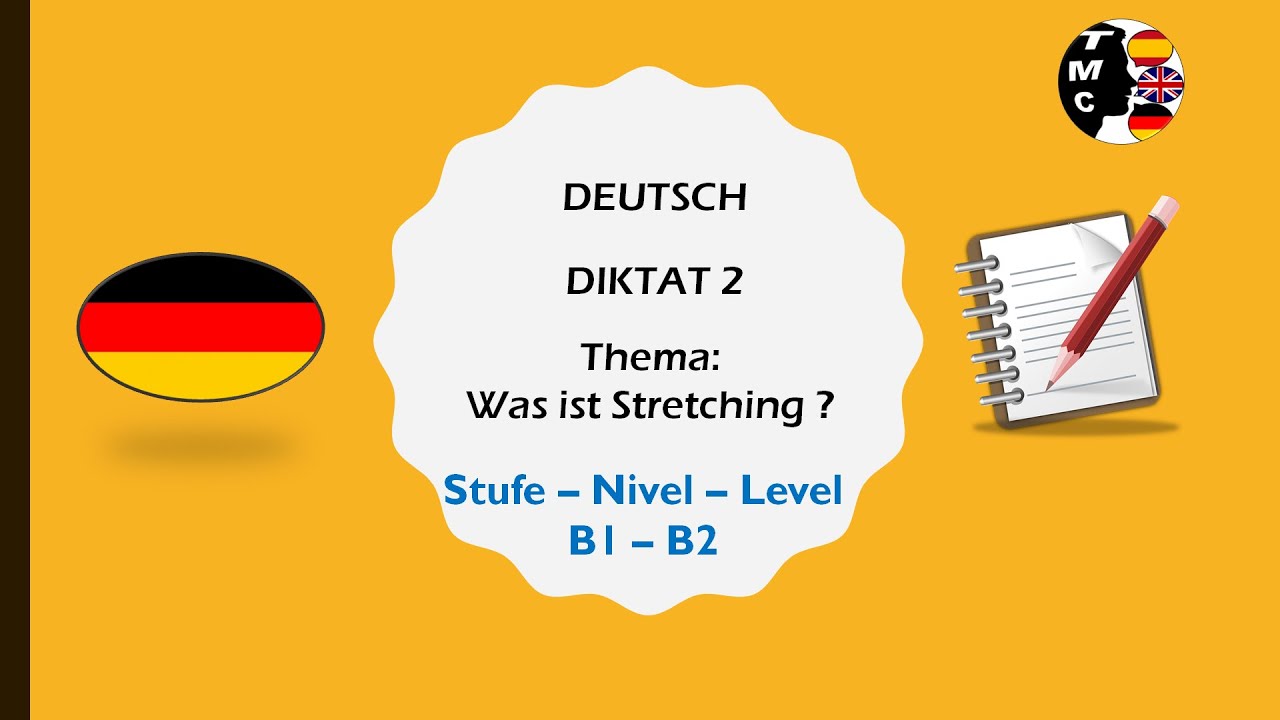 DIKTAT 2 . DEUTSCH (B1-B2). WAS IST STRETCHING?