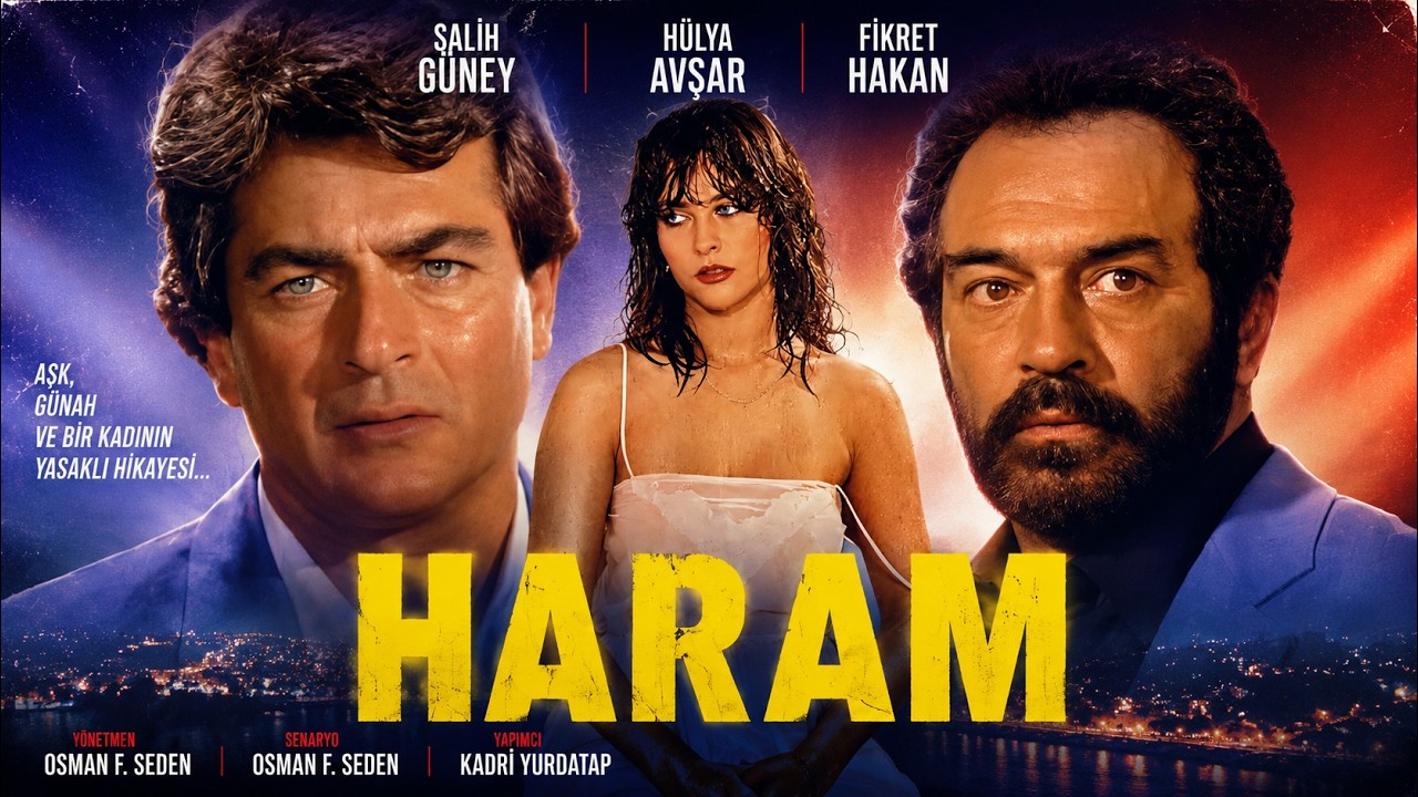 Haram Türk Filmi | FULL | 4K ULTRA HD | Hülya Avşar | Salih Güney | Fikret Hakan