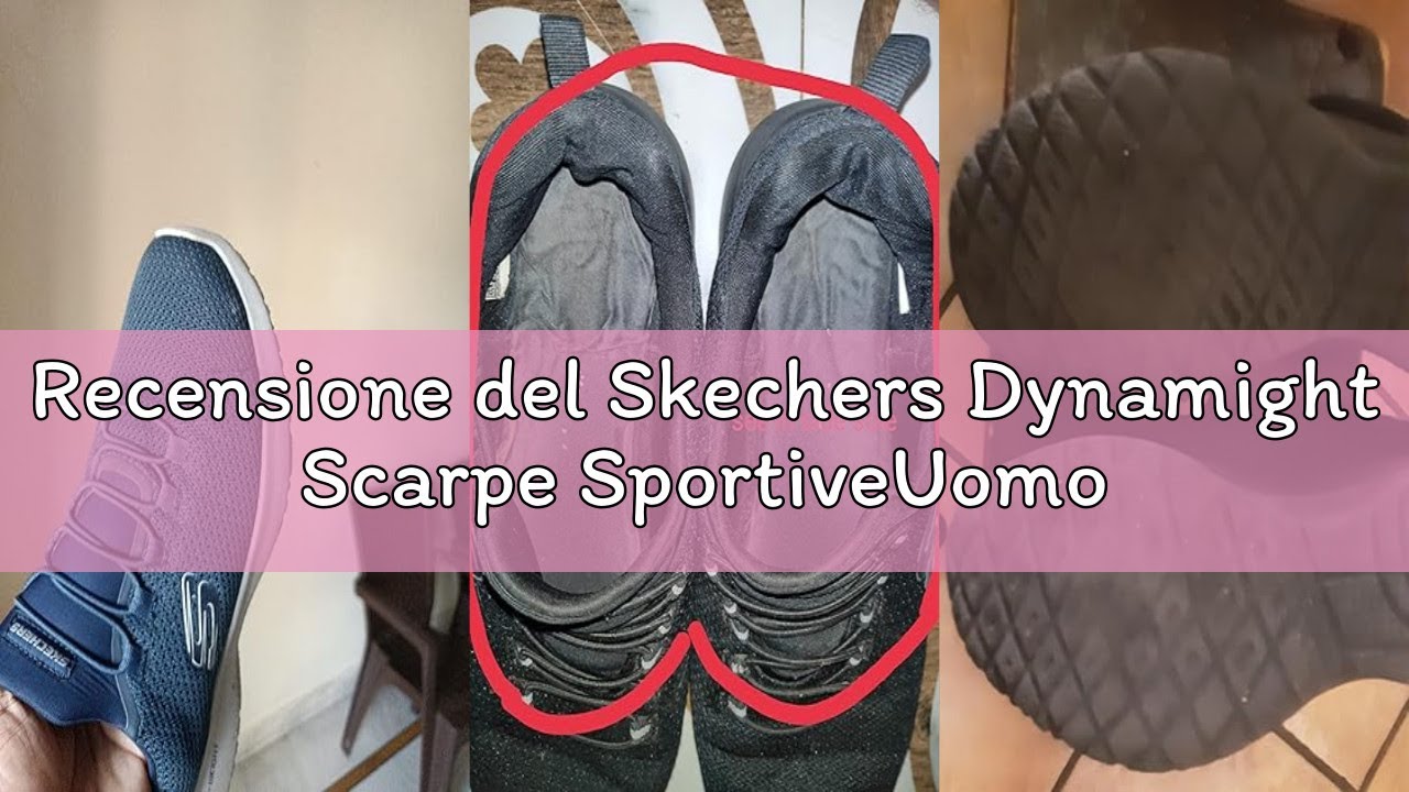 Recensione del Skechers Dynamight Scarpe SportiveUomo