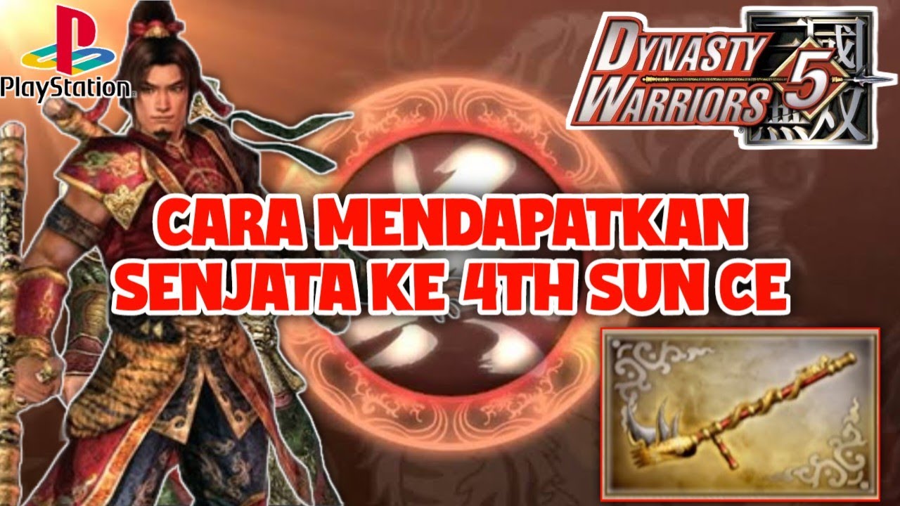Cara Mendapatkan Weapon ke 4th Sun Ce Dynasty Warriors 5