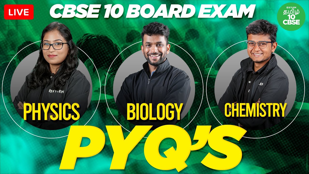 CBSE 10 : PYQ - 23, 22, 21: PHYSICS | BIOLOGY | CHEMISTRY  | Xylem CBSE 10 Tamil