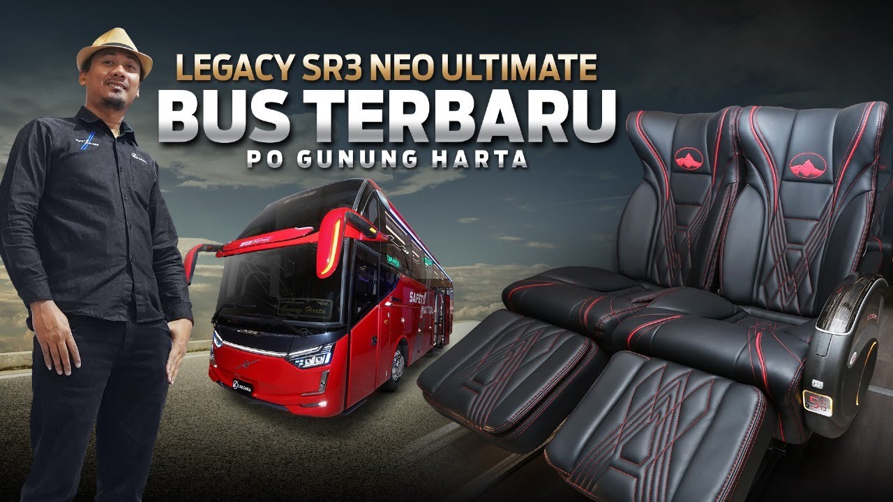 Legacy SR3 Neo Ultimate Bus Terbaru PO Gunung Harta