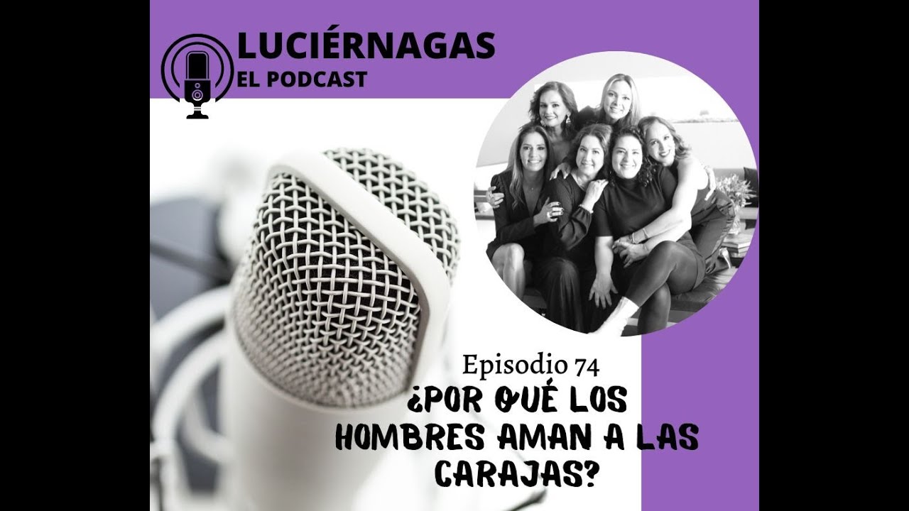 74. ¿Por qué los hombres aman a las carajas?