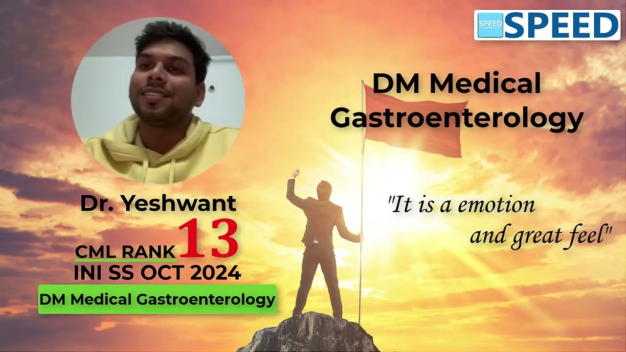 13th Rank CML, DM Medical Gastroenterology, INI SS Oct&rsquo; 2024, Dr Yeshwant., #iniss