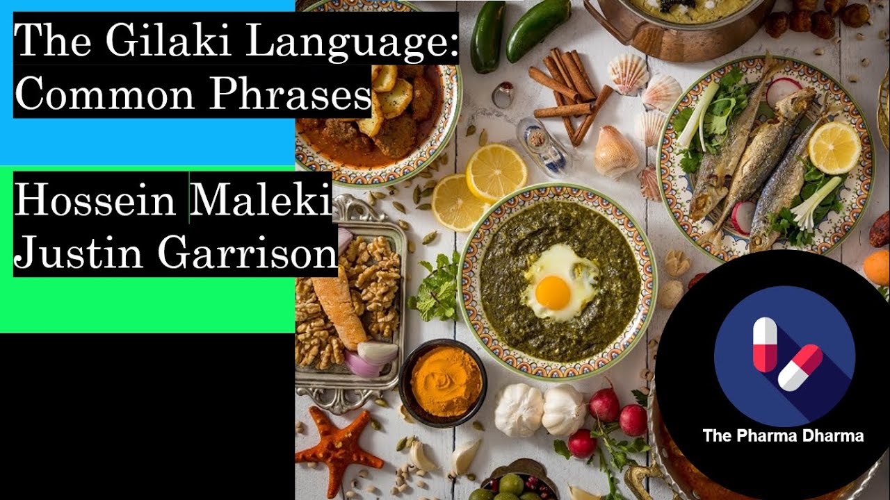 Gilaki Basic Phrases گیلکی Giləki Gilak (Eshkevari اشکوری Dialect) Language Lesson