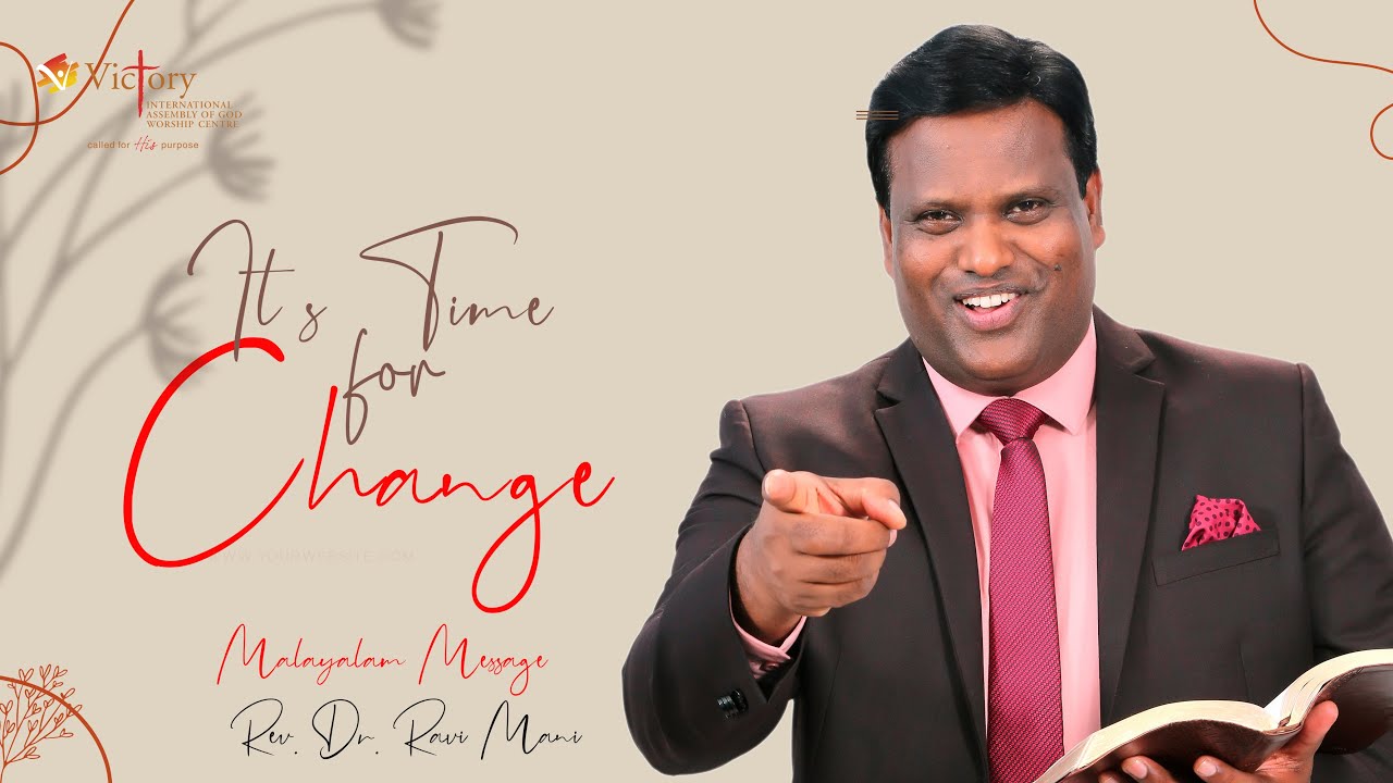 It’s time for Change - Rev.Dr. Ravi Mani | Malayalam Message