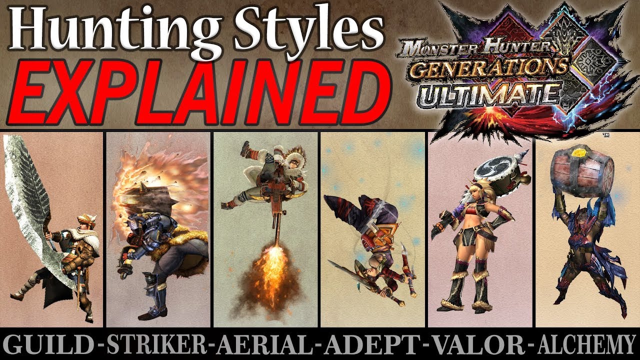 Monster Hunter Generations Ultimate: All 6 Hunting Styles EXPLAINED