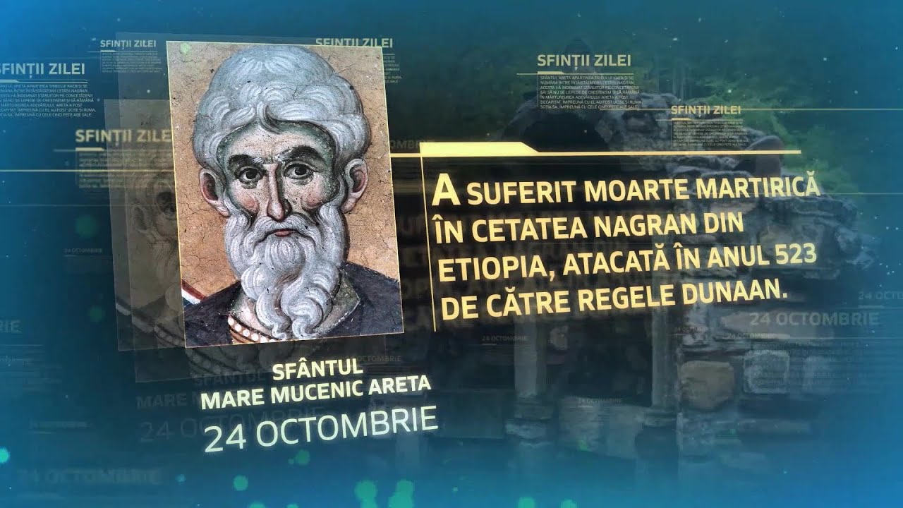 Sf&acirc;ntul Mare Mucenic Areta &ndash; 24 octombrie #Sinaxar