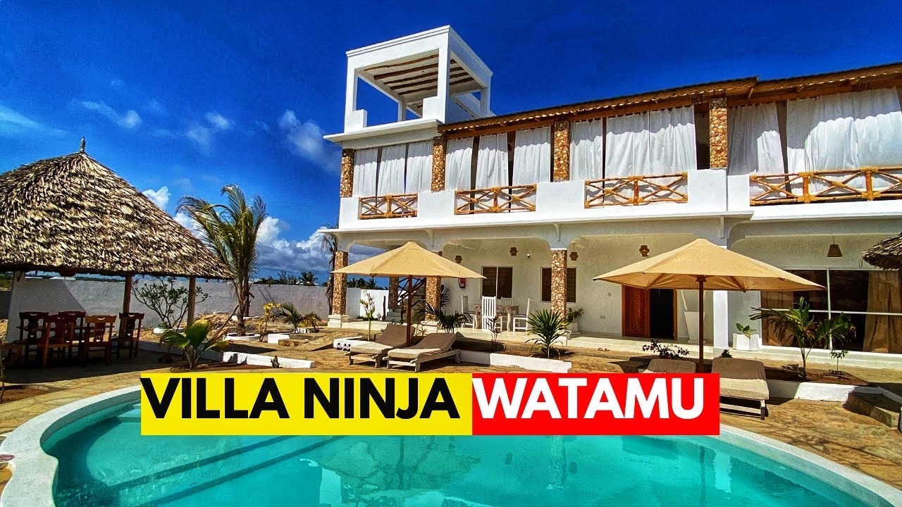 Most Affordable Luxury Villa In WATAMU -VILLA NINJA,You won’t believe this place!