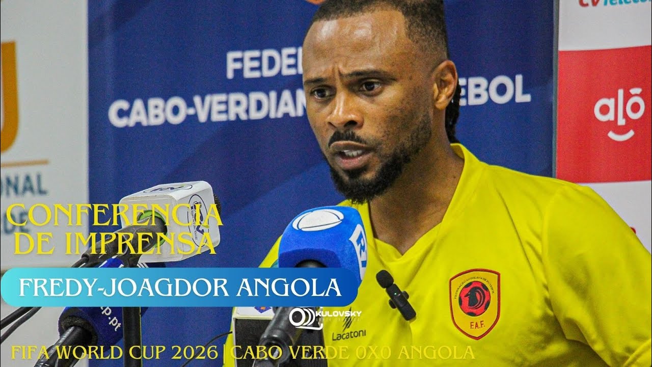 FREDY-Conferência de Imprensa-Cabo Verde vs Angola-Qualificação Mundial 2026
