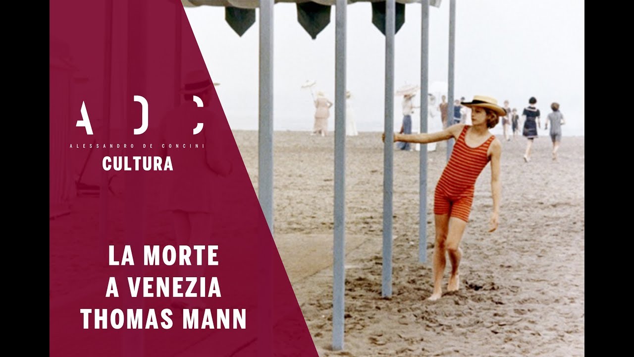 La morte a Venezia, di Thomas Mann