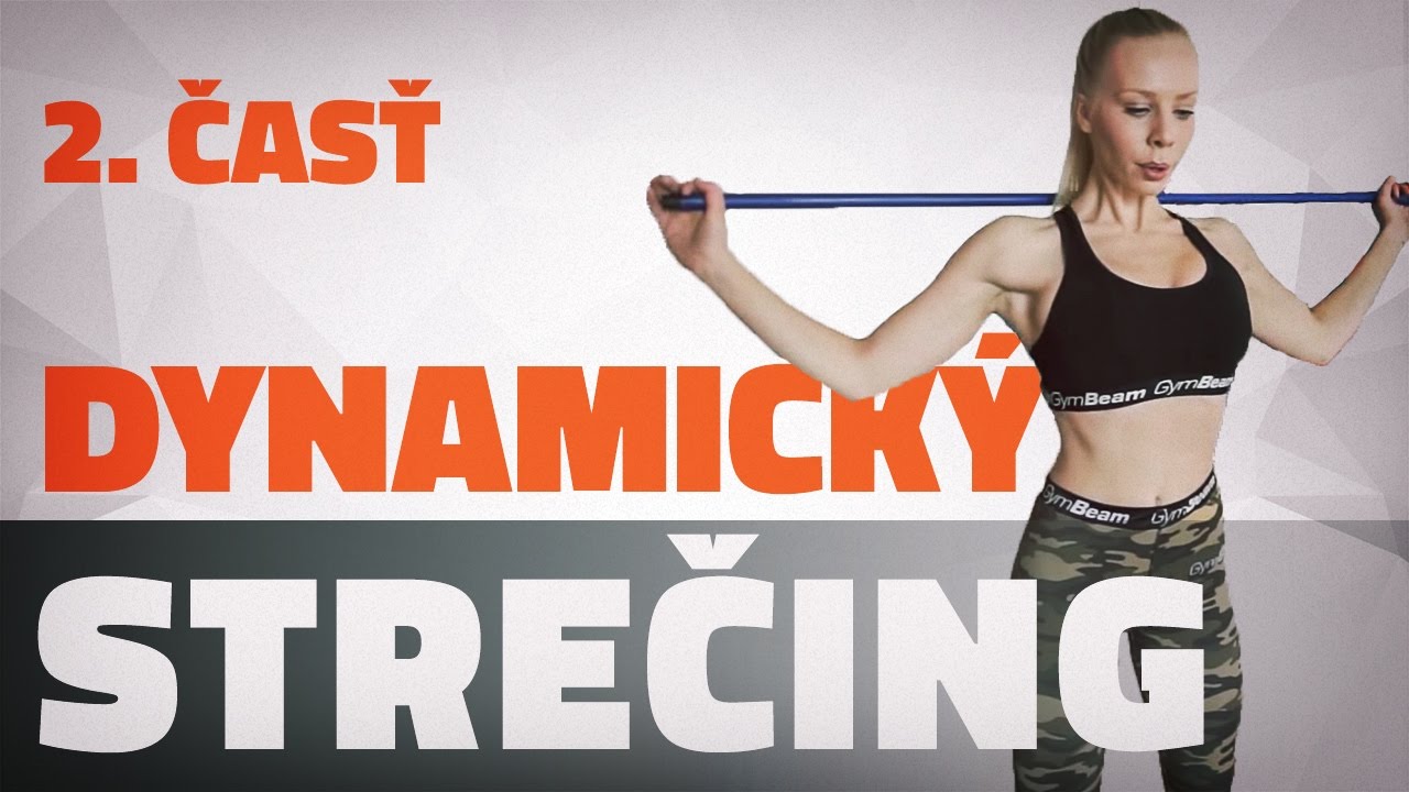 Dynamický strečing | 2. časť | Ján Král | GymBeam