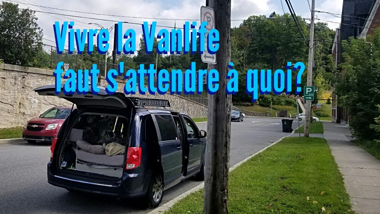 La Vanlife, faut s'attendre à quoi?