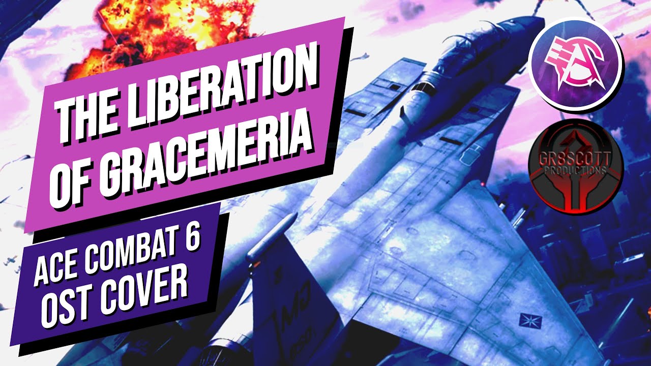 The Liberation of Gracemeria (Cover) - Alyx G | ACE COMBAT 6 | Keiki Kobayashi