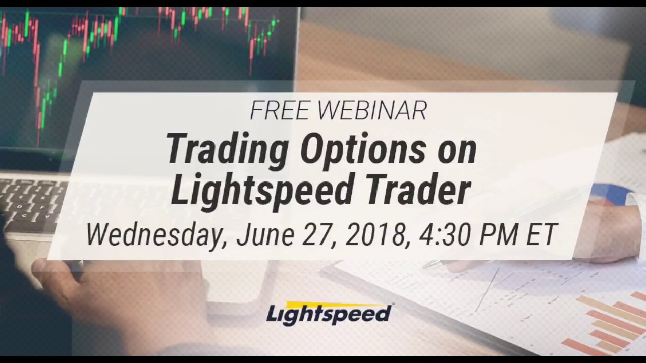 Trading Options on Lightspeed Trader