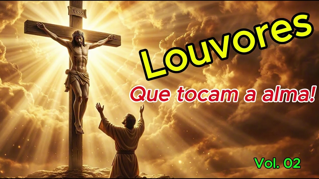 Louvores que tocam a alma  Vol  02