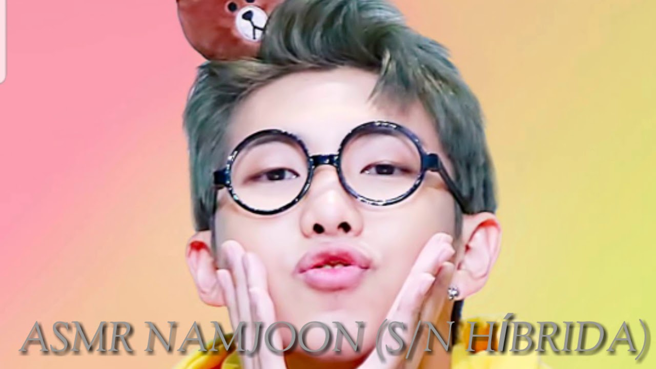 ASMR NAMJOON (S/N HÍBRIDA)