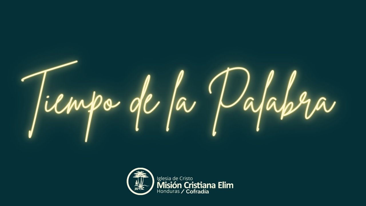 Tiempo de la Palabra | Pastor Osman Lopez.