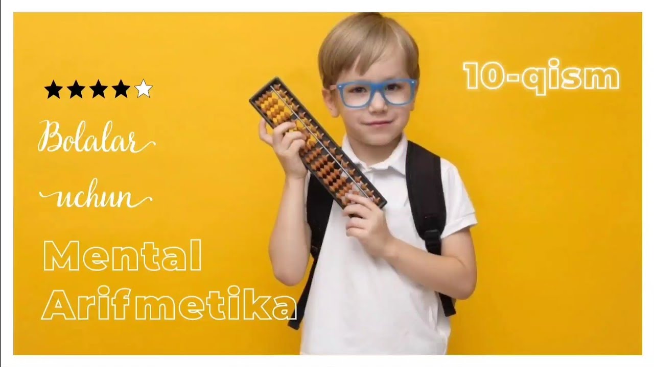 Bolalar uchun mental arifmetika (10-dars) | Болалар учун ментал арифметика (10-дарс)