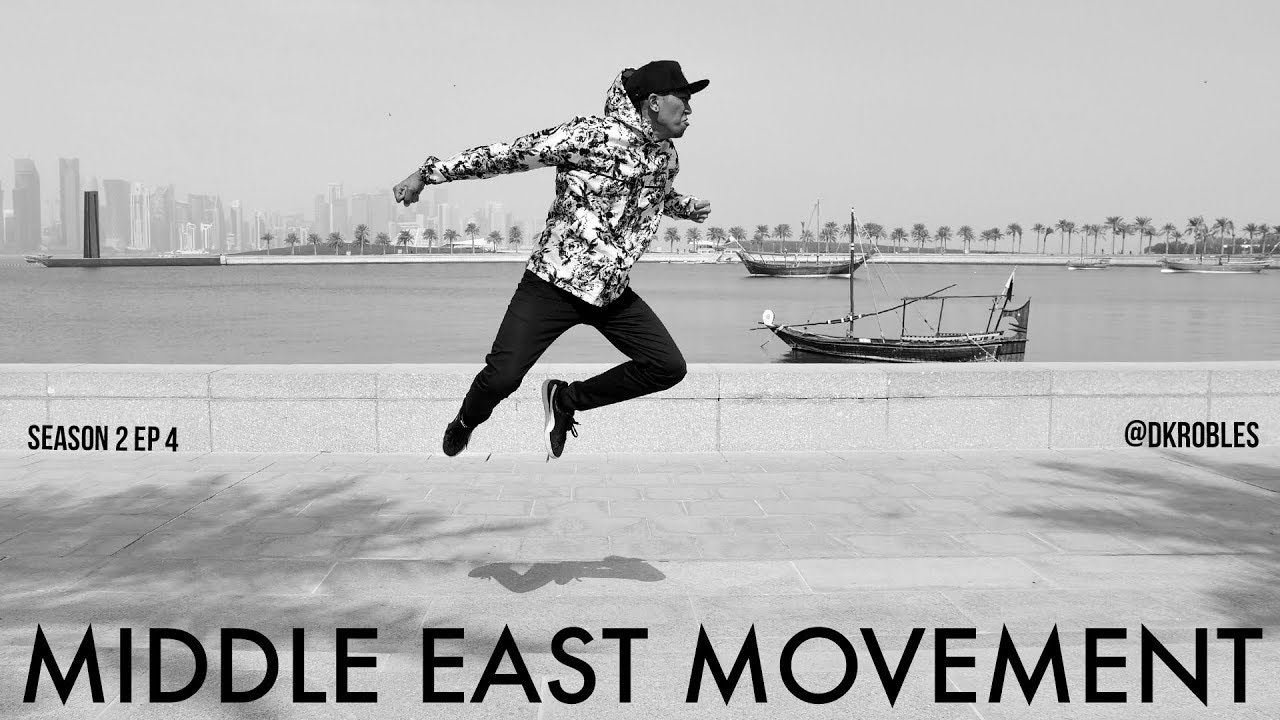 Middle East Movement - S2E4 - @DKRobles