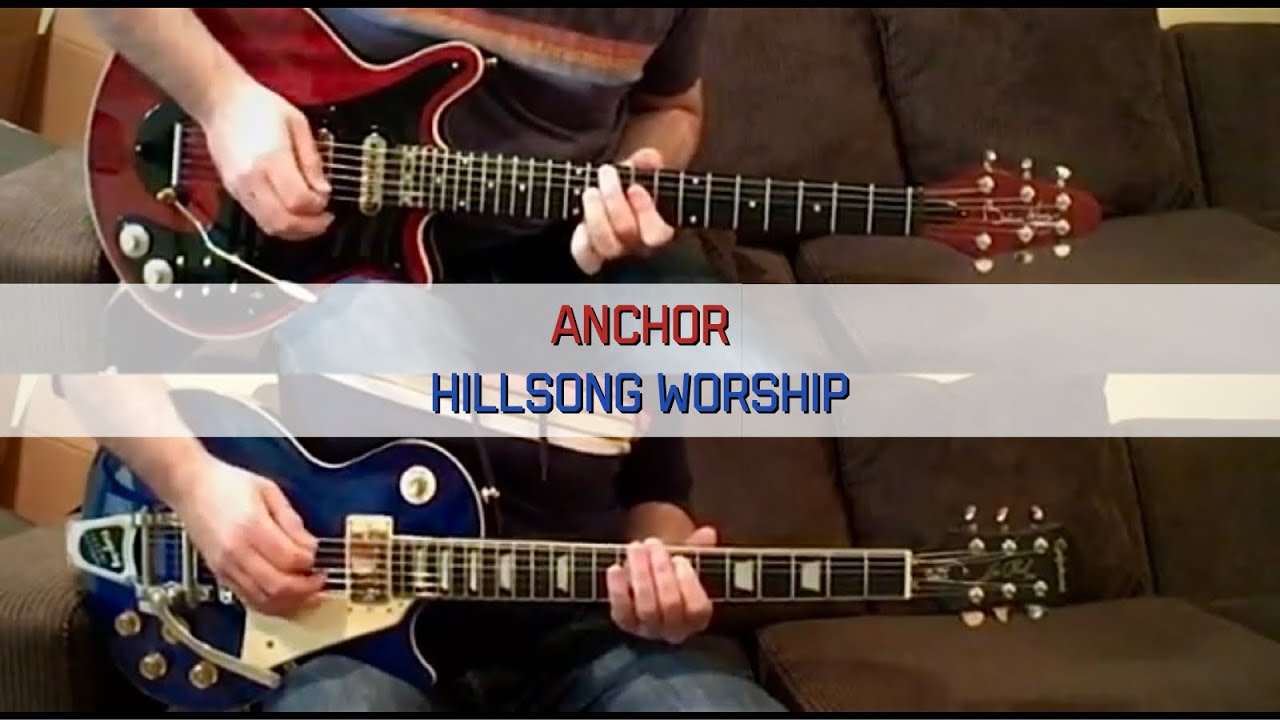 Anchor - Hillsong Worship - Electric Guitar Cover