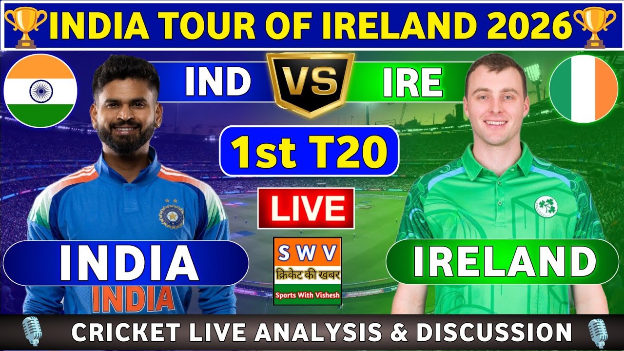 India vs Ireland, 1st T20 Live Score & Commentary IND vs IRE 1st T20 Match India tour of Ireland