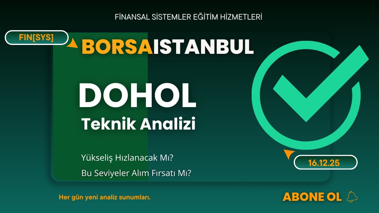 DOHOL BORSA HİSSE ANALİZİ