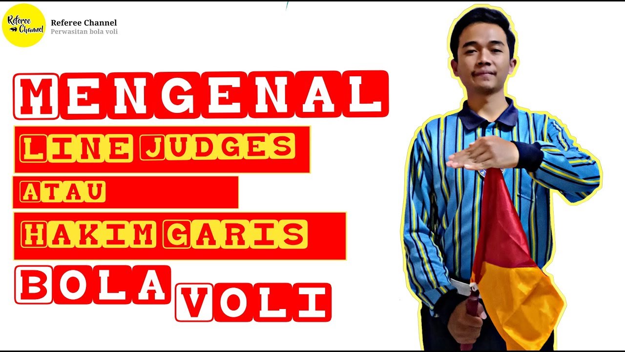 Signal Line judges atau hakim garis dalam pertandingan bola voli TERBARU