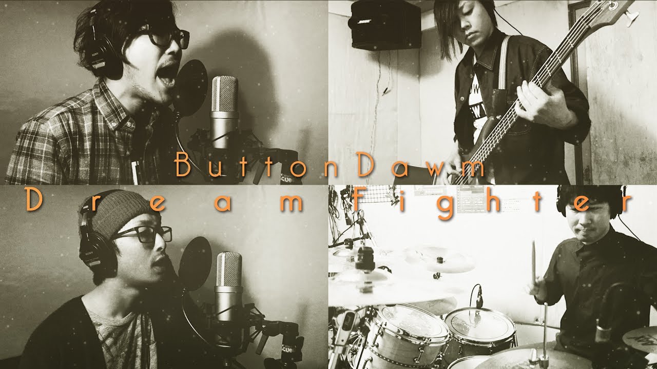 Dream Fighter/Perfume(Covered by ButtonDawn)