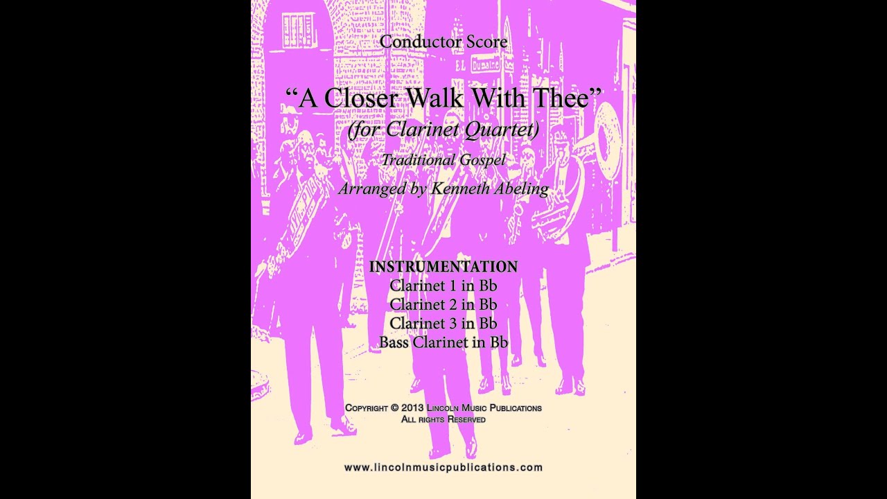 A Closer Walk with Thee (for Clarinet Quartet)