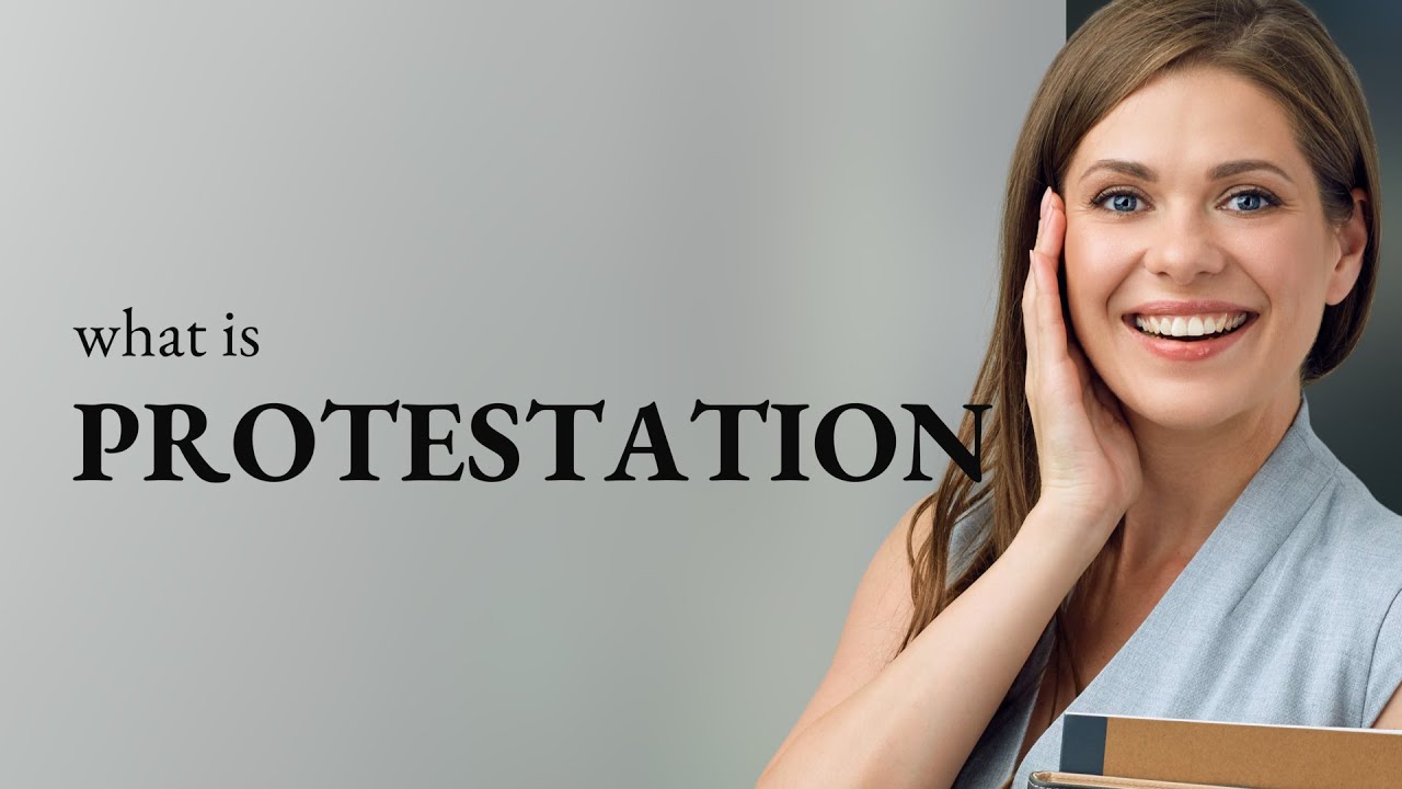 Protestation &mdash; what is PROTESTATION meaning