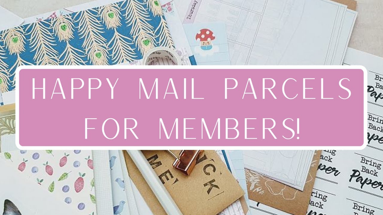 Happy Mail Parcels for Bring Back Paper Members
