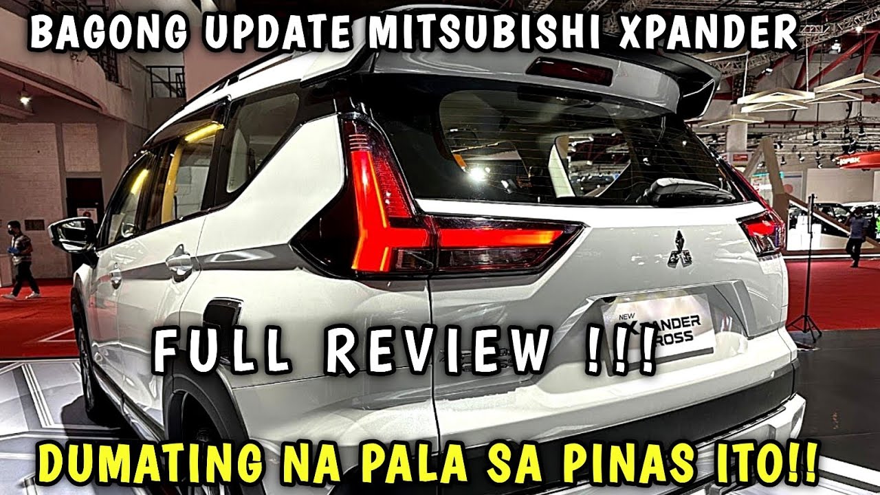 PINAKA MAGANDANG 7 SEATER CAR NG MITSUBISHI SA PILIPINAS ĶILALANIN ANG MITSUBISHI XPANDER 2024