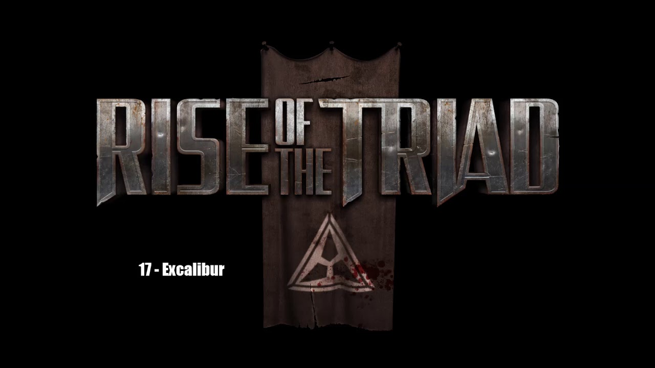 Rise of the Triad (2013) Soundtrack - 17 - Excalibur