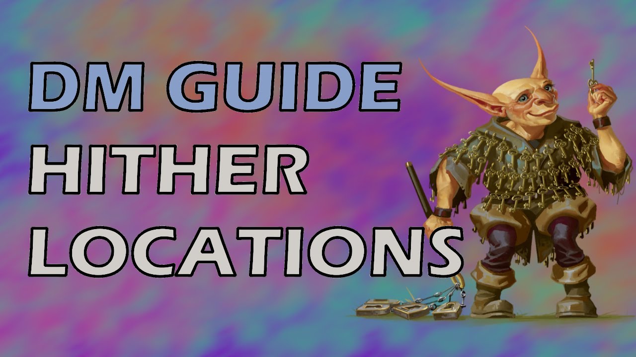 Hither Named Locations | The Wild Beyond the Witchlight DMs Guide