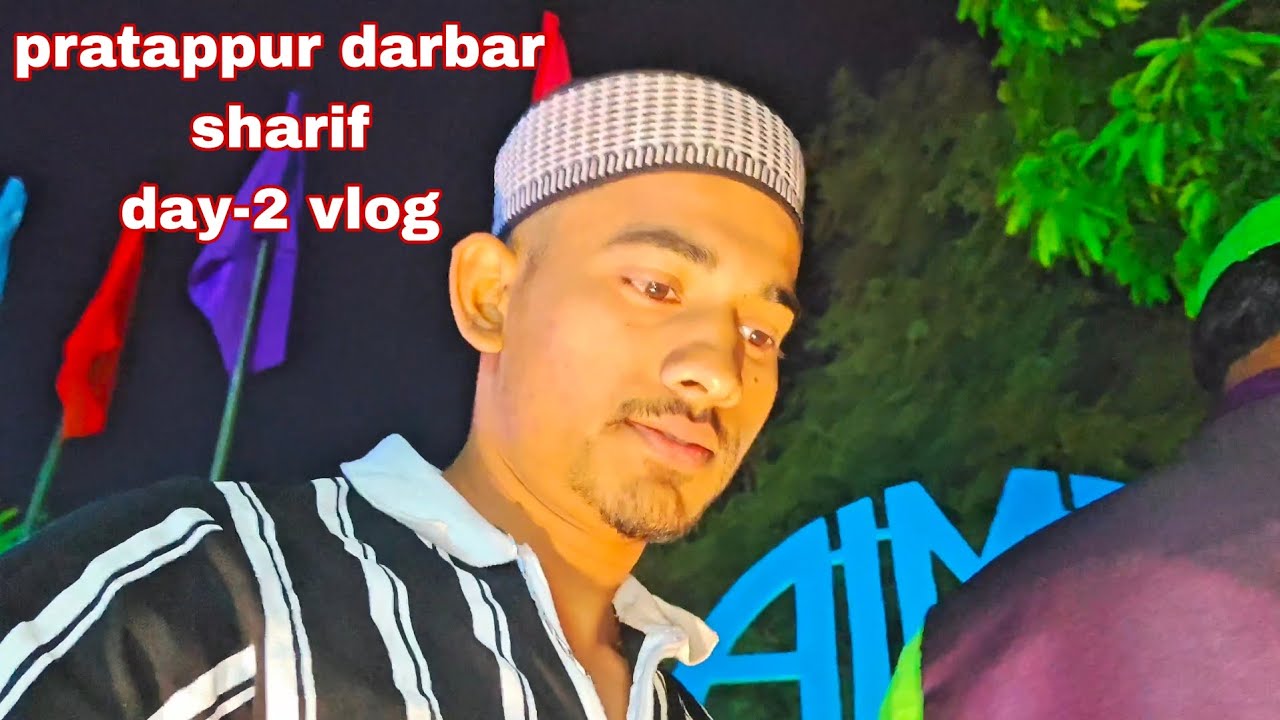 pratappur darbar sharif day-2 vlog ?@aliAsgar-s8q 