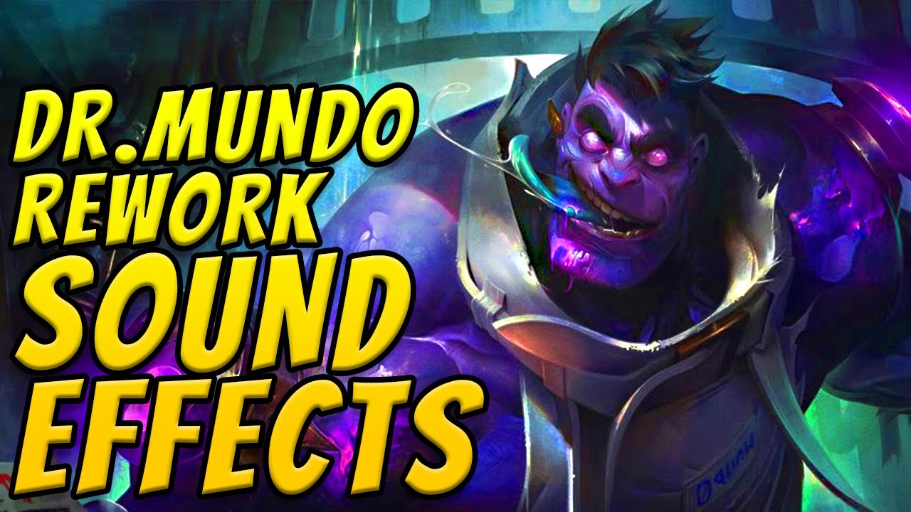 DR.MUNDO REWORK ABILITIES | Sound Effects | League of Legends