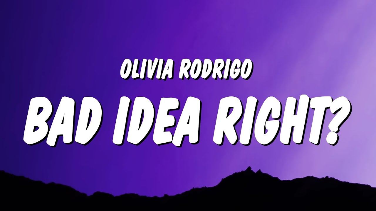 Olivia Rodrigo - bad idea right? (Lyrics)