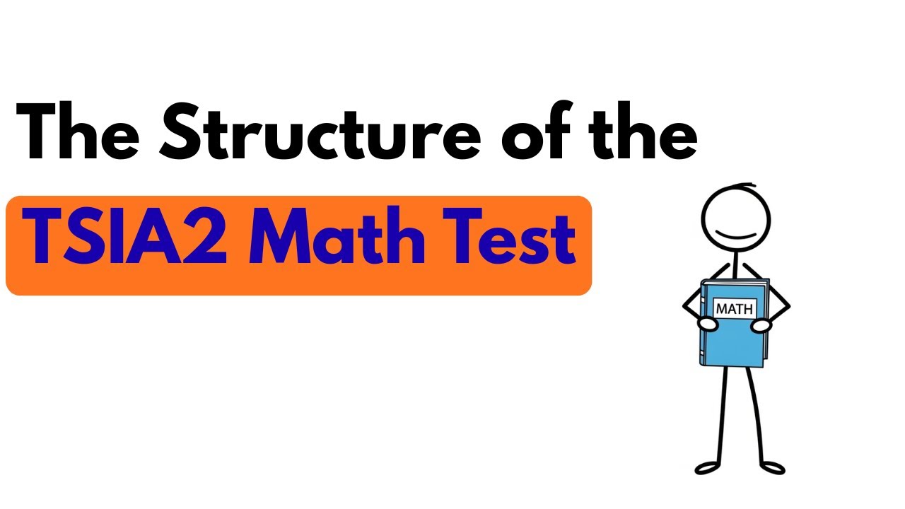 The Structure of the TSIA2 Math Test