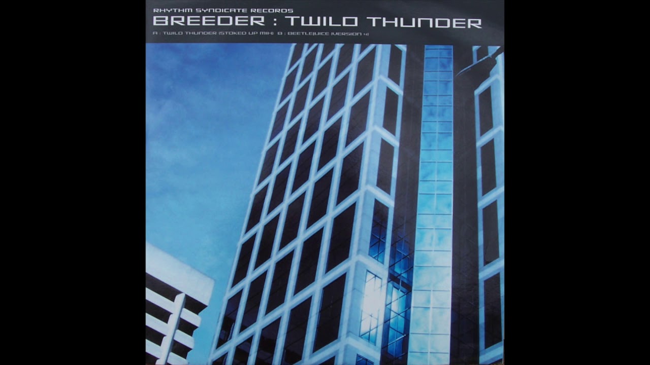 Breeder - Twilo Thunder (Stoked Up Mix) (1999)