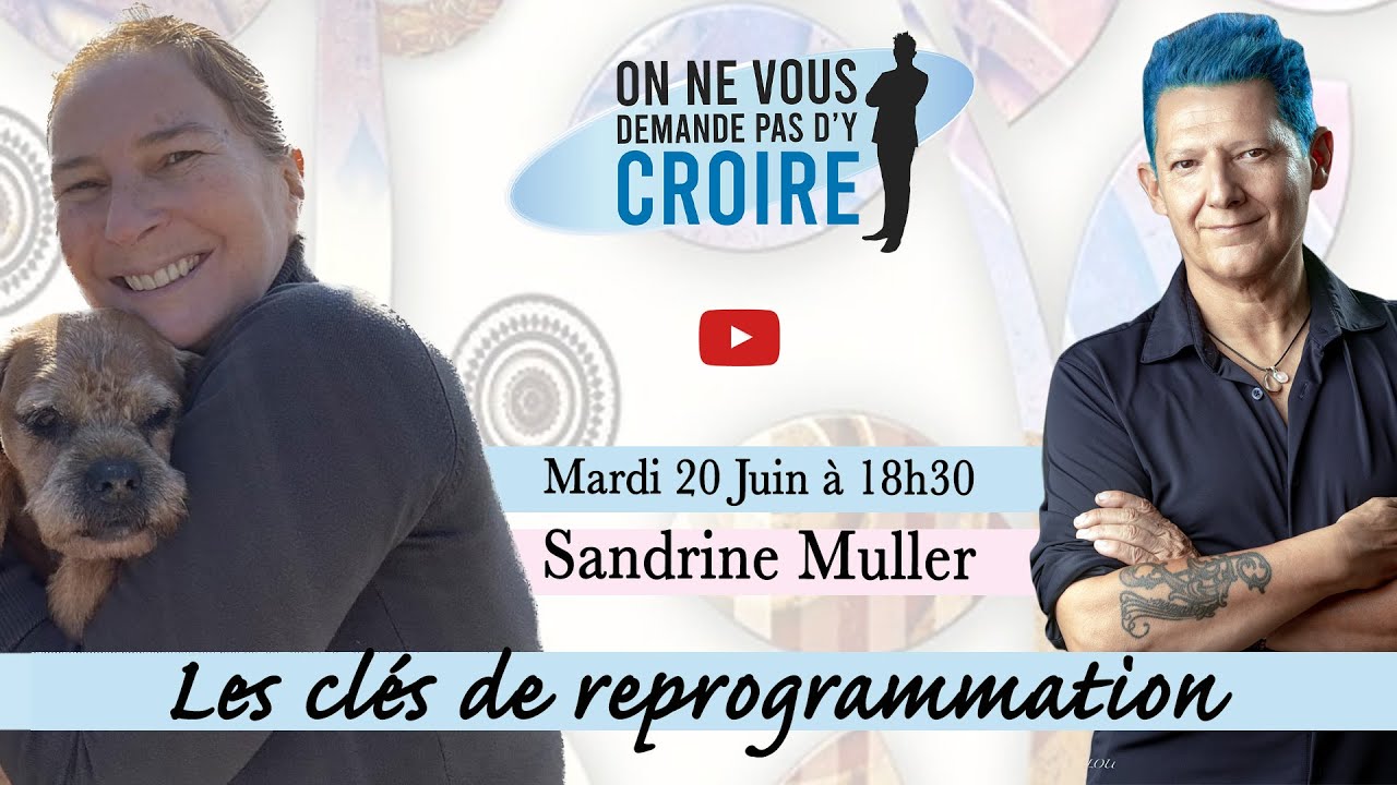 SANDRINE MULLER : Les clés de reprogrammation
