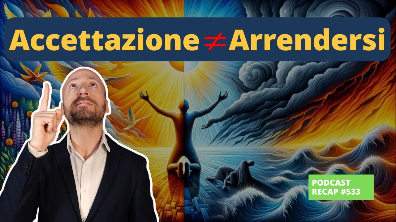 Accettare Non E' Arrendersi: Il Potere dell'Accettazione Spiegato da una Psicologo