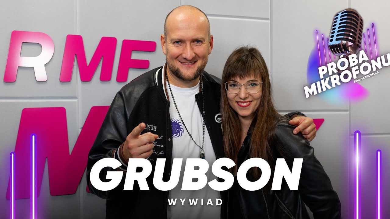 Grubson w RMF MAXX