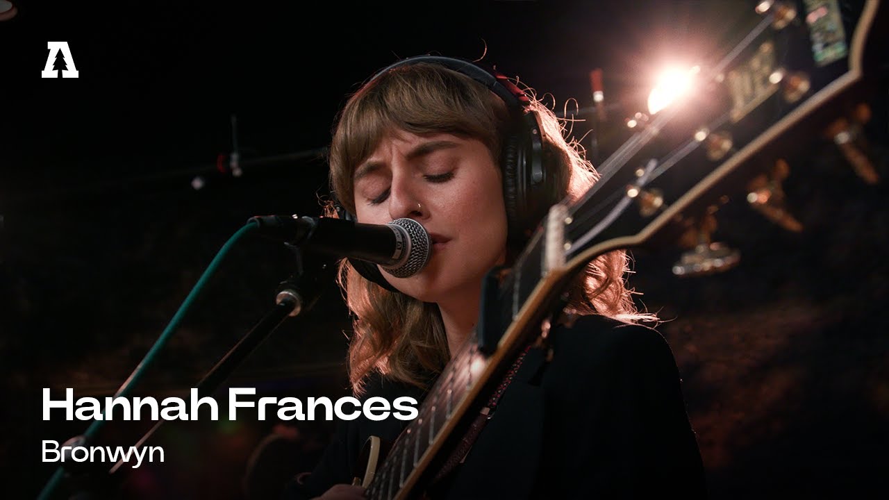 Hannah Frances - Bronwyn | Audiotree Live