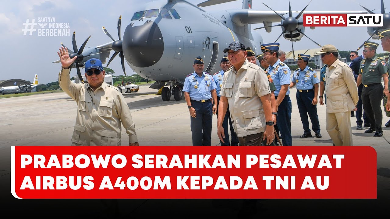 [FULL] Presiden Prabowo Serah Terimakan Pesawat Airbus A400M Kepada TNI AU #beritasatu