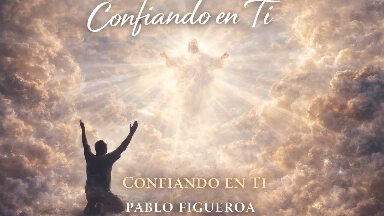 🎼02 CONFIANDO EN TI | Pastor Pablo Figueroa | Salmo 27 