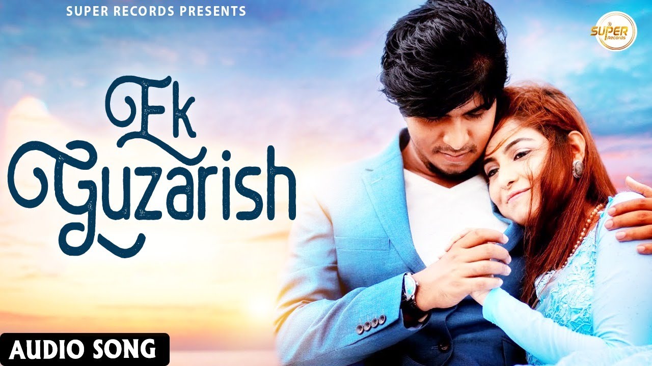 Ek Guzaarish || Punjabi Song 2021 Latest || Punjabi Song | Manu Dubey | Priya Chhaba | Super Records
