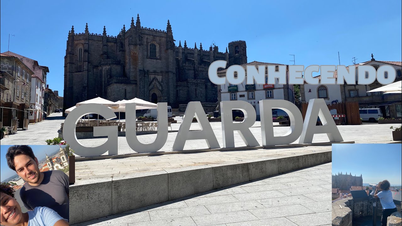 Conhecendo a cidade de Guarda (Portugal)